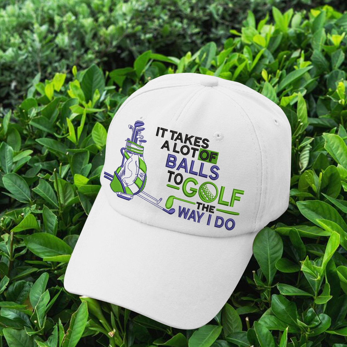 It Takes A Lot Of Balls To Golf The Way I Do Golf Cap, Dad Golf Gift, Dad Cap
