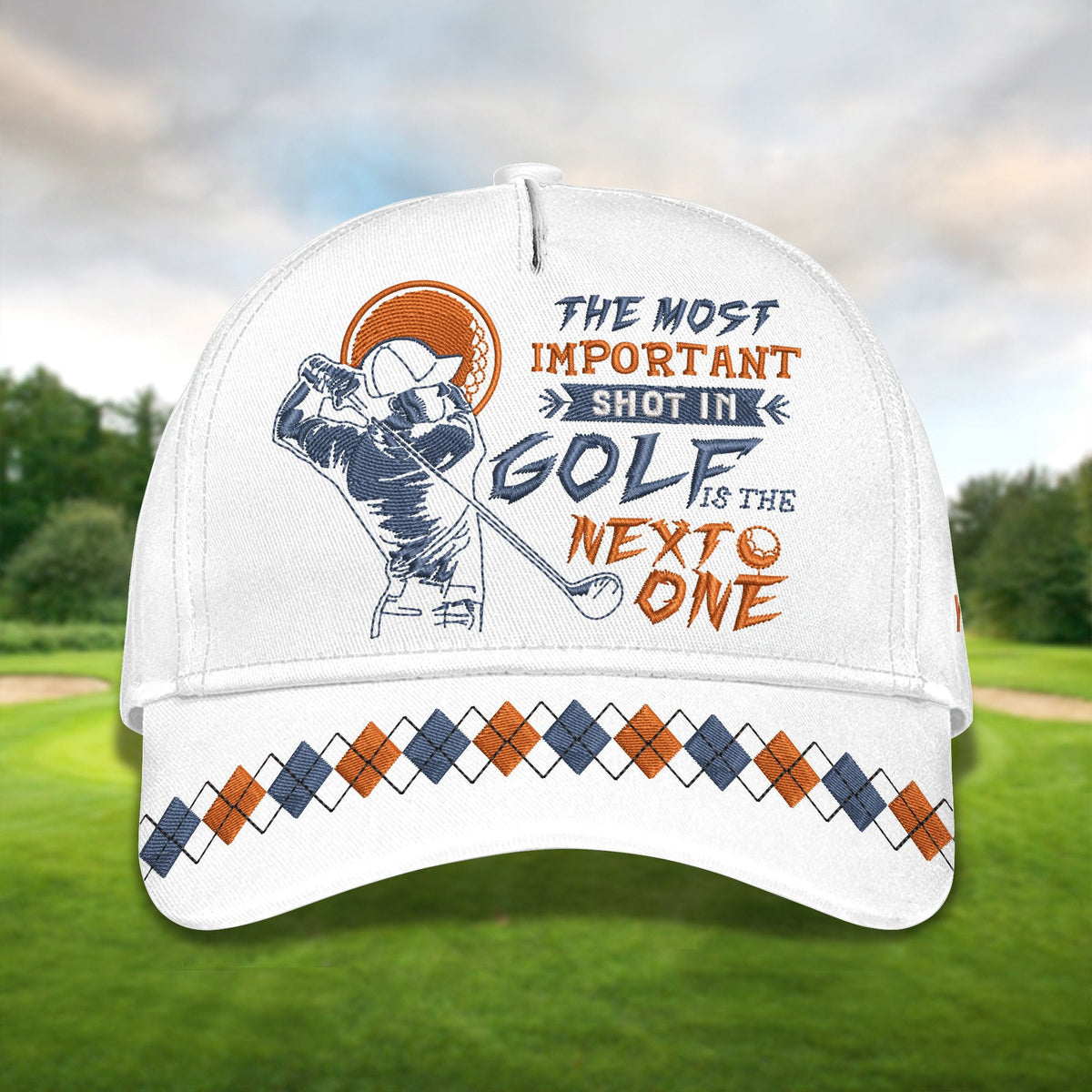 The Most Important Shot In Golf Is The Next One Golf Cap, Dad Golf Gift, Dad Cap