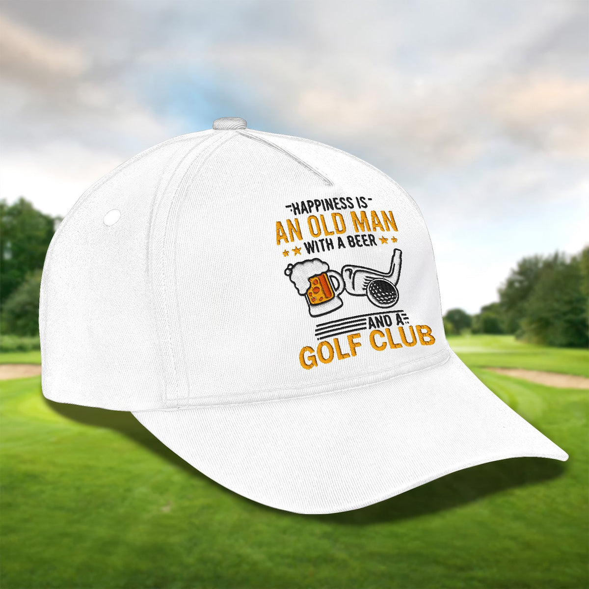 Happiness Is An Old Man With A Beer And A Golf Club Embroidered Baseball Cap, Golf Hat, Dad Golf Gift