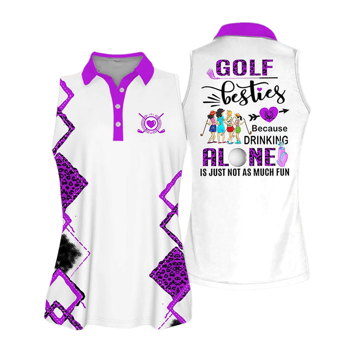 Golf Besties Because Drinking Alone Is Just Not As Much Womens Golf Polo Shirts, Funny Golf Shirts Women