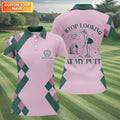Stop Looking At My Putt Custom Sleeveless Womens Golf Polo Shirts, Funny Golf Shirts For Ladies