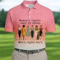 Women's Rights Vary By State Funny Golf Polo Shirt, Men's Golf Shirt, Golf Apparel For Men