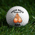 These Balls Belong To Funny Golf Balls, Golf Decor, Golf Gift For Men