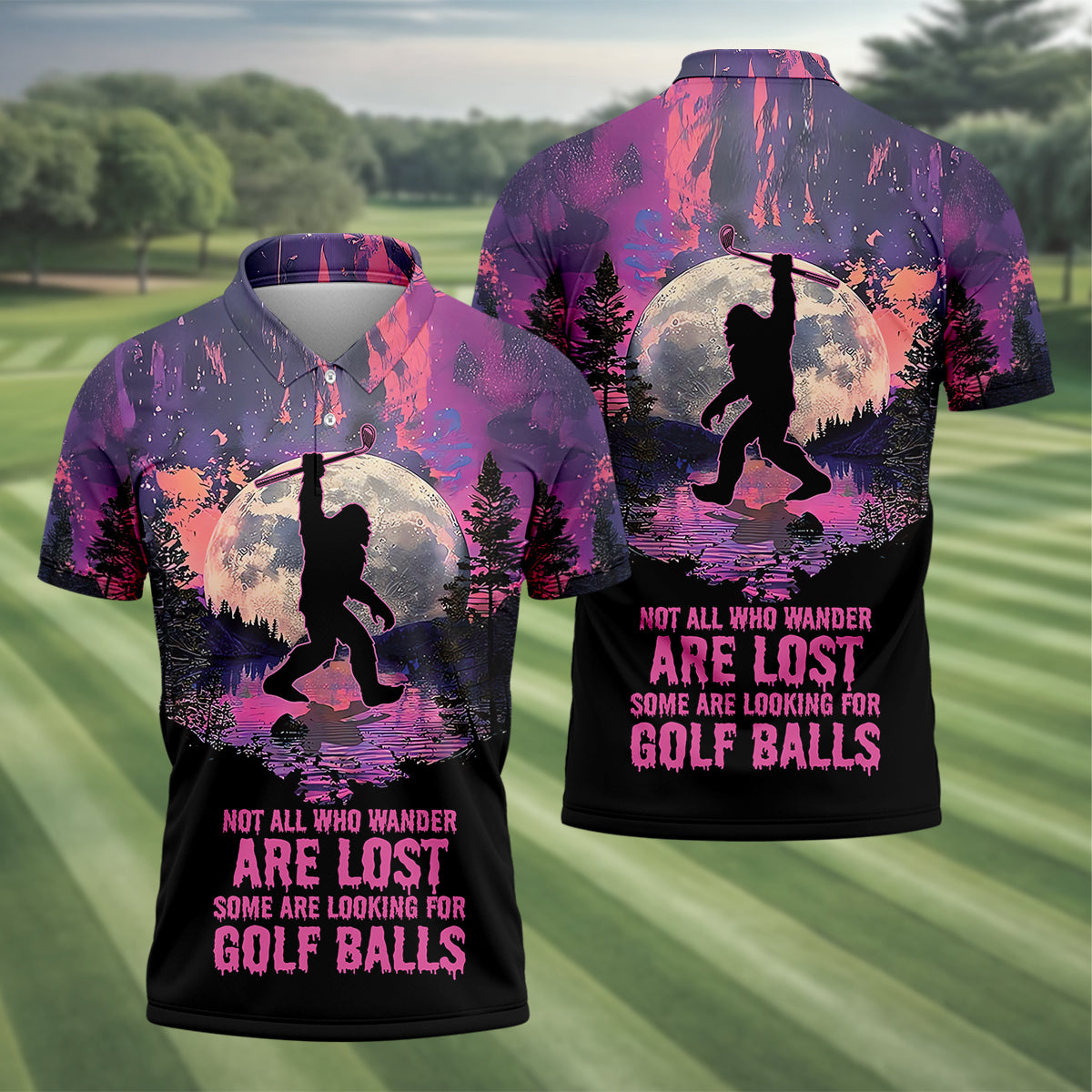 Not All Who Wander Are Lost Bigfoot Custom Men's Golf Polo Shirt, Funny Golf Shirt, Gift For Golfers