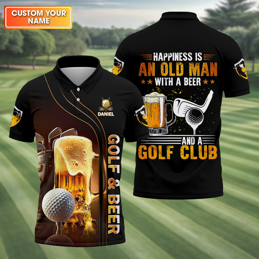 Happiness Is An Old Man With A Beer And A Golf Club Custom Funny Golf Polo Shirt, Dad Golf Gifts