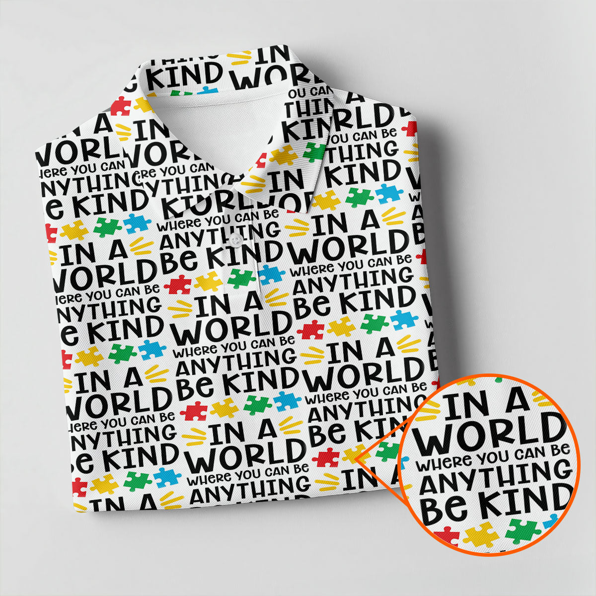 In A World Where You Can Be Anything Be Kind Autism Awareness Puzzle Pattern White Golf Shirt, Polo Shirts For Men