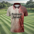 Bloody Problem Solved Men's Golf Shirts, Halloween Golf Shirt, Halloween Theme Shirts, Fun Golf Shirts For Mens