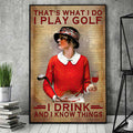 Play Golf, I Drink, And I Know Things Canvas, Golfing Art, Golf Canvas, Gifts For Golf Lovers