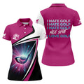 I Hate Golf Nice Shot I Love Golf Funny Womens Golf Polo Shirt, Custom Ladies Golf Shirt