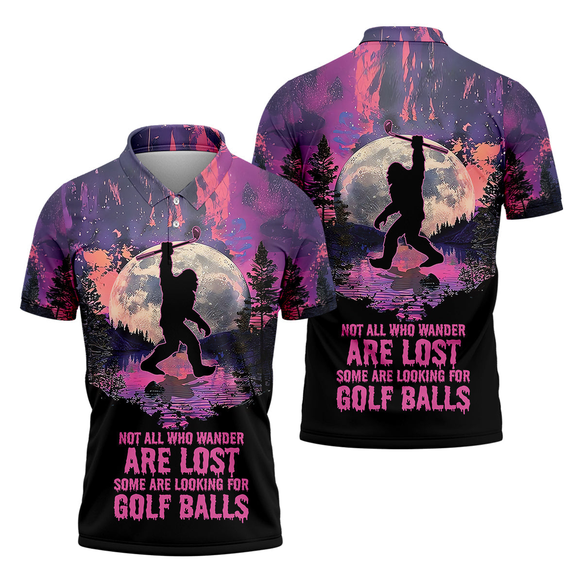 Not All Who Wander Are Lost Bigfoot Custom Men's Golf Polo Shirt, Funny Golf Shirt, Gift For Golfers