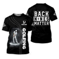 Back Nines Matter Custom Funny Golf Polo Shirt, Dad Golf Gifts