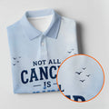 Not All Cancer Is Pink Prostate Cancer Polo Shirt, Mens Golf Polo, Printed Golf Shirts