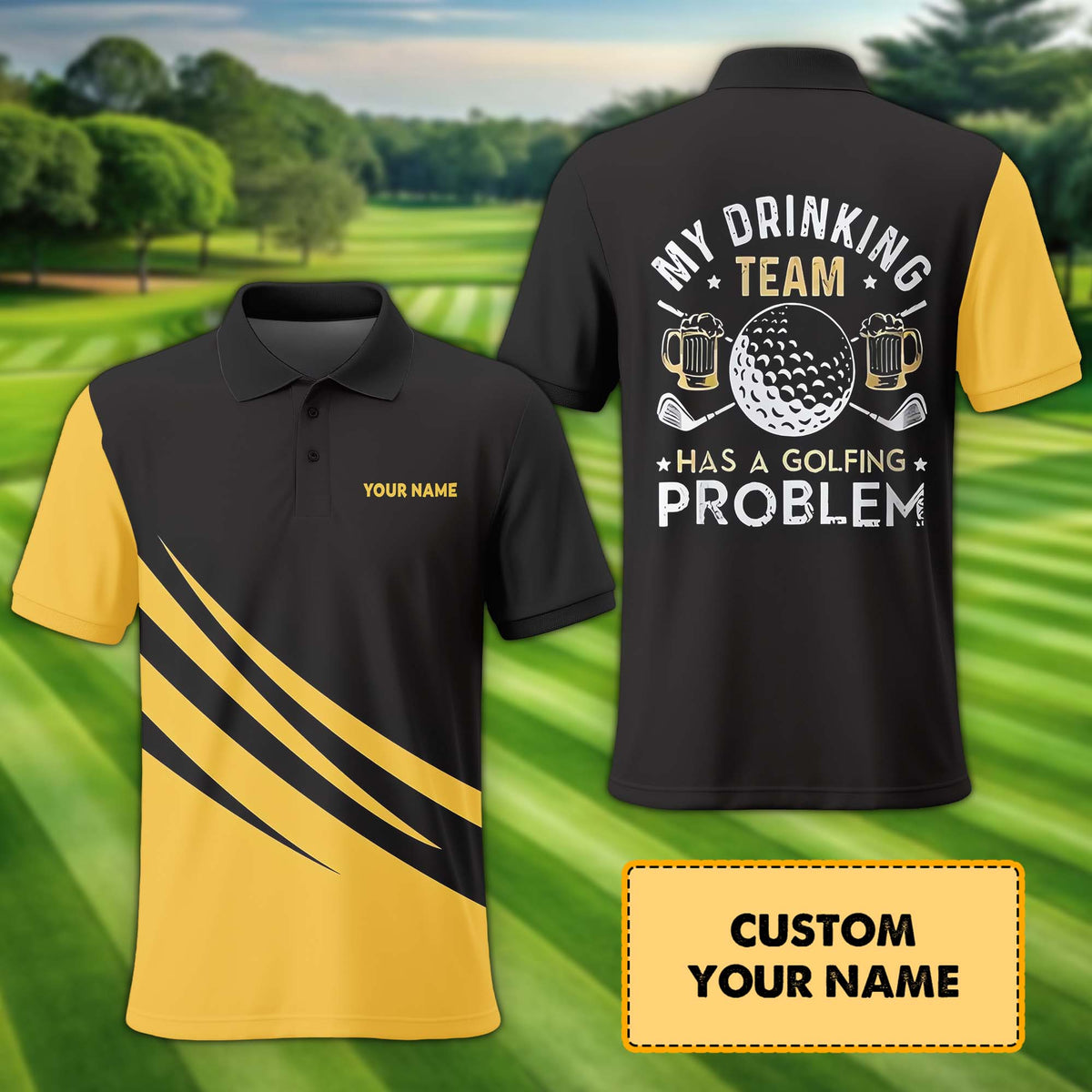 My Drinking Team Has A Golfing Problem Custom Name Golf Polo Shirt, Golf Shirt, Gift For Golfers