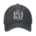 It Takes A Lot Of Balls To Golf Like I Do Embroidered Baseball Cap, Funny Golf Hat, Dad Golf Gift