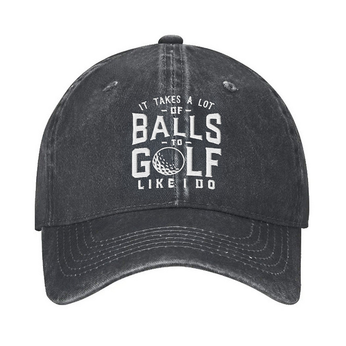 It Takes A Lot Of Balls To Golf Like I Do Embroidered Baseball Cap, Funny Golf Hat, Dad Golf Gift