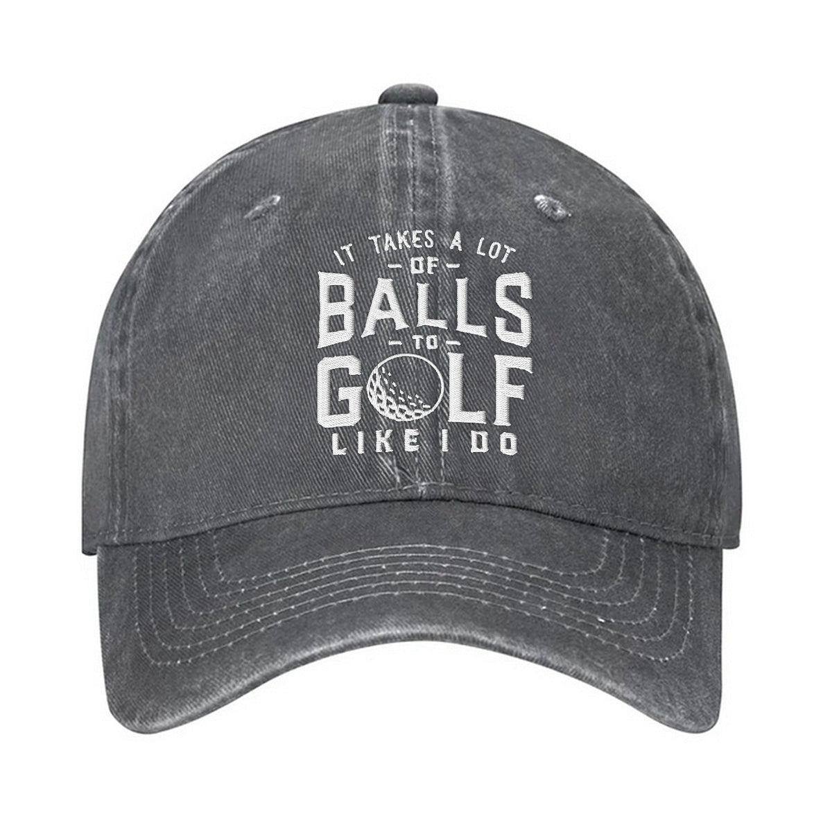 It Takes A Lot Of Balls To Golf Like I Do Embroidered Baseball Cap, Funny Golf Hat, Dad Golf Gift