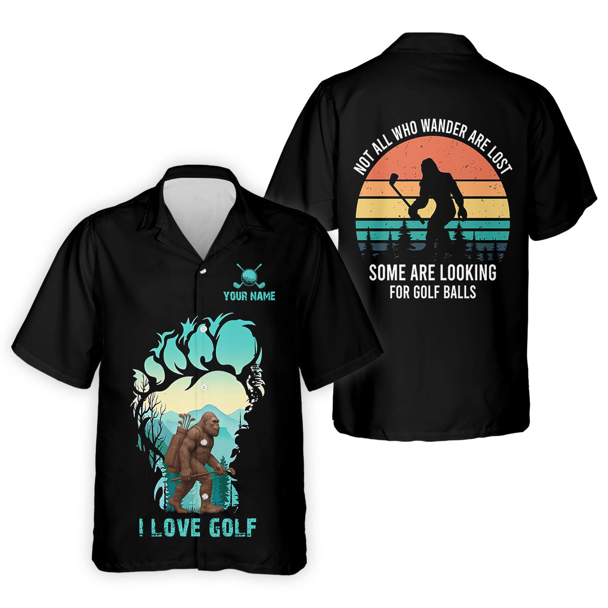 Not All Who Wander Are Lost Bigfoot Custom Golf Shirt, Polo Shirts For Men, Golfing Apparel
