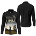 Thats What I Do I Golf, Personalized Golf Shirt, Unique Gift For Golfer