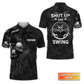 Golf Shut Up And Swing - Personalized Name 3D Polo Shirt Gift For Golfers