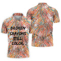 Broken Crayons Still Color Mental Health Awareness Golf Polo Shirt, Mens Golf Polo, Printed Golf Shirts