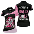 It Takes A Lot of Balls To Golf The Way I Do Custom Womens Golf Polo Shirt, Womens Golf Gifts