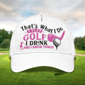 Thats What I Do Golf Cap, Ladies Golf Caps, Women Cap