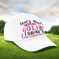 Thats What I Do Golf Cap, Ladies Golf Caps, Women Cap
