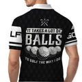 It Takes A Lot Of Ball, Custom Polo Shirt, Perfect Present For Golfers